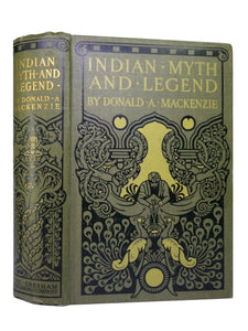 INDIAN MYTH AND LEGEND BY DONALD A. MACKENZIE, ILLUSTRATED BY WARWICK GOBLE