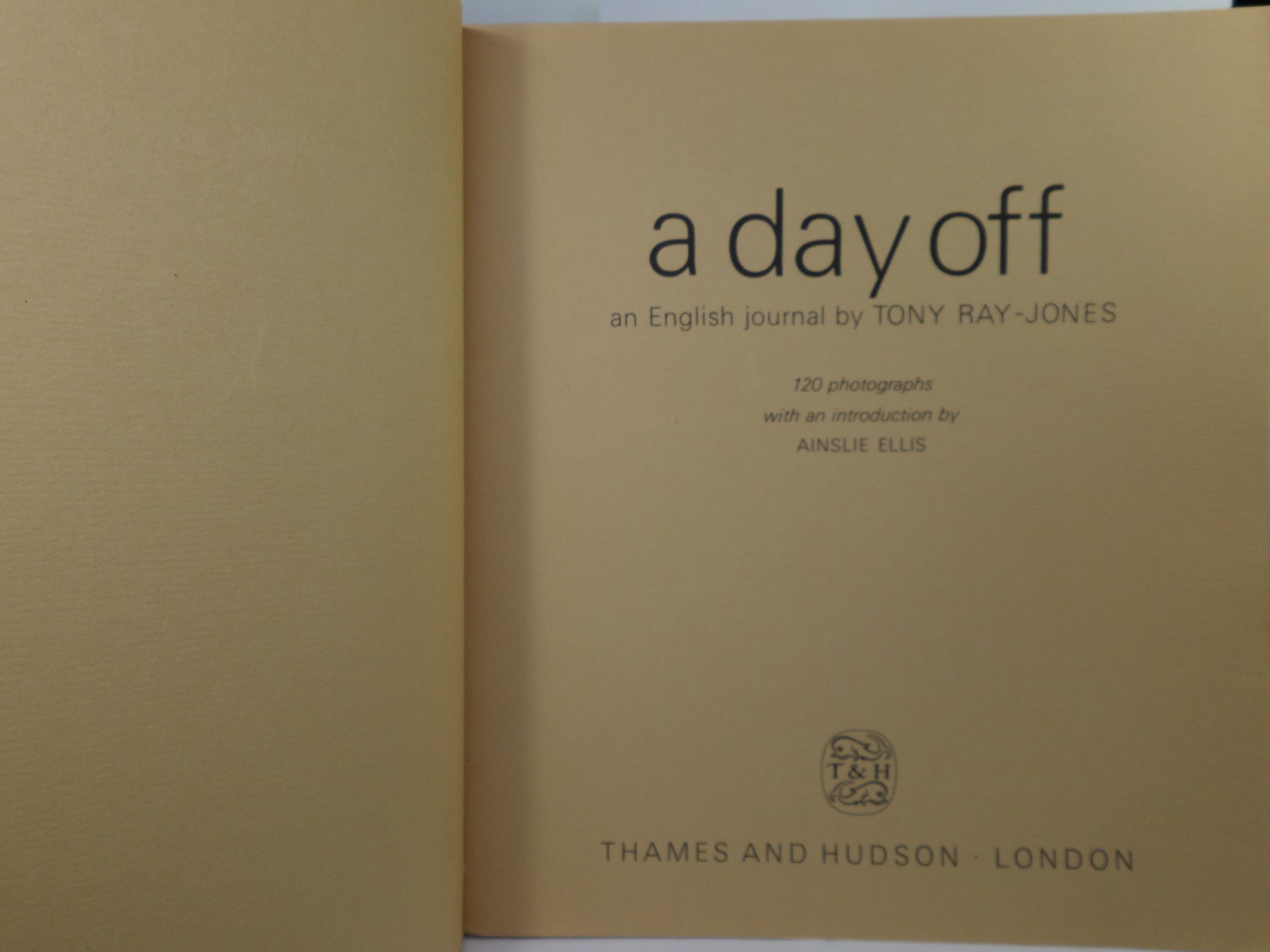 A DAY OFF: AN ENGLISH JOURNAL BY TONY RAY-JONES 1974 FIRST EDITION PAPERBACK