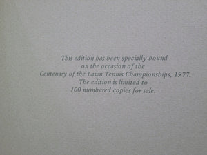 100 YEARS OF WIMBLEDON 1877 - 1977 BY LANCE TINGAY, SIGNED LIMITED EDITION
