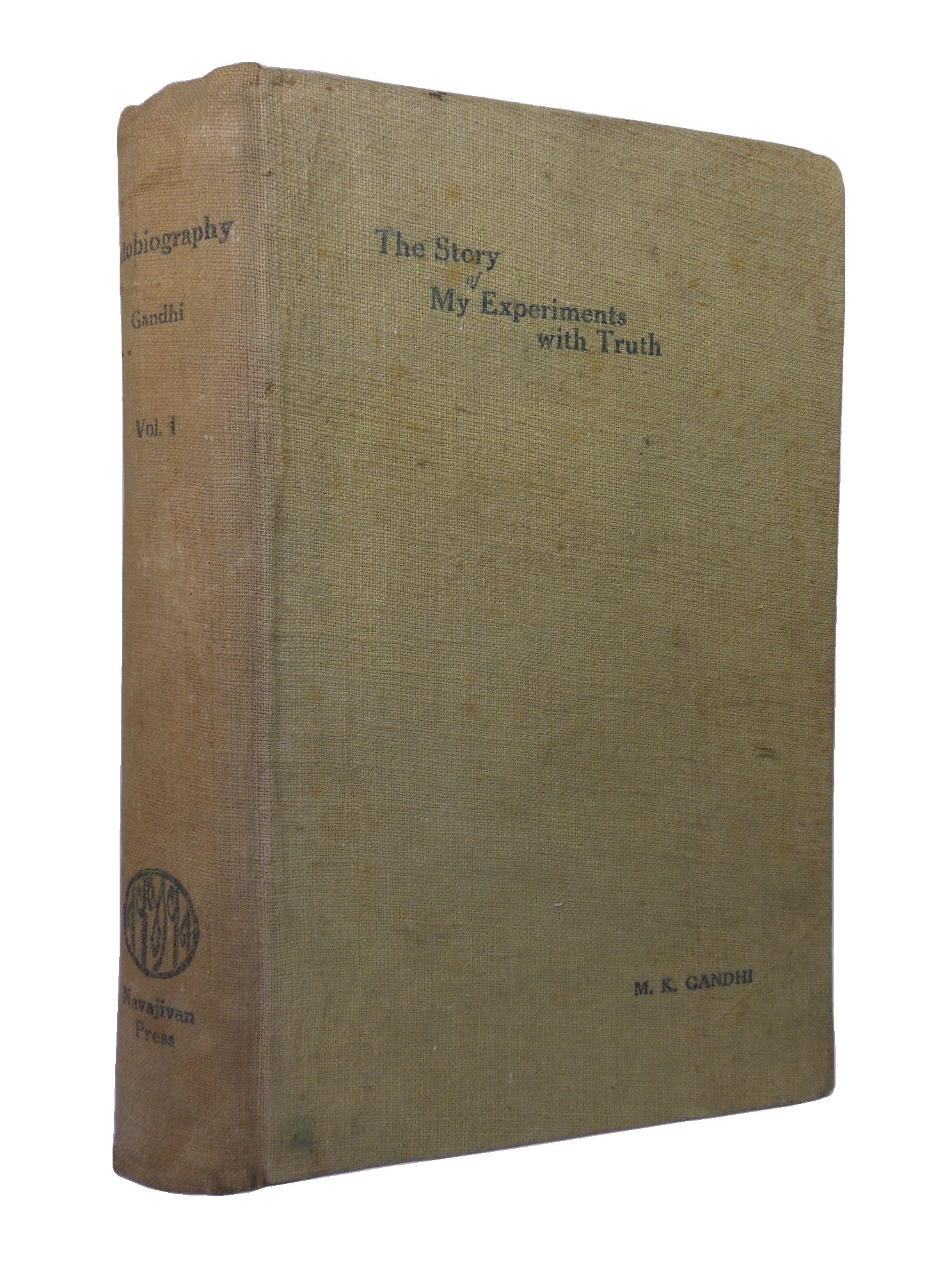THE STORY OF MY EXPERIMENTS WITH TRUTH BY MAHATMA GANDHI 1927 FIRST EDITION