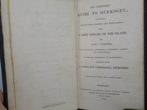 THE STRANGERS' GUIDE TO THE ISLANDS OF GUERNSEY AND JERSEY 1833 FIRST EDITION