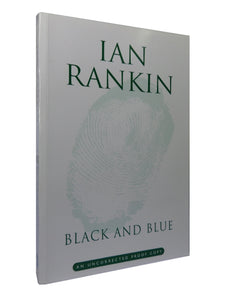 BLACK AND BLUE BY IAN RANKIN 1997 SIGNED UNCORRECTED PROOF COPY