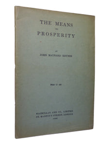 THE MEANS TO PROSPERITY BY JOHN MAYNARD KEYNES 1933 FIRST EDITION