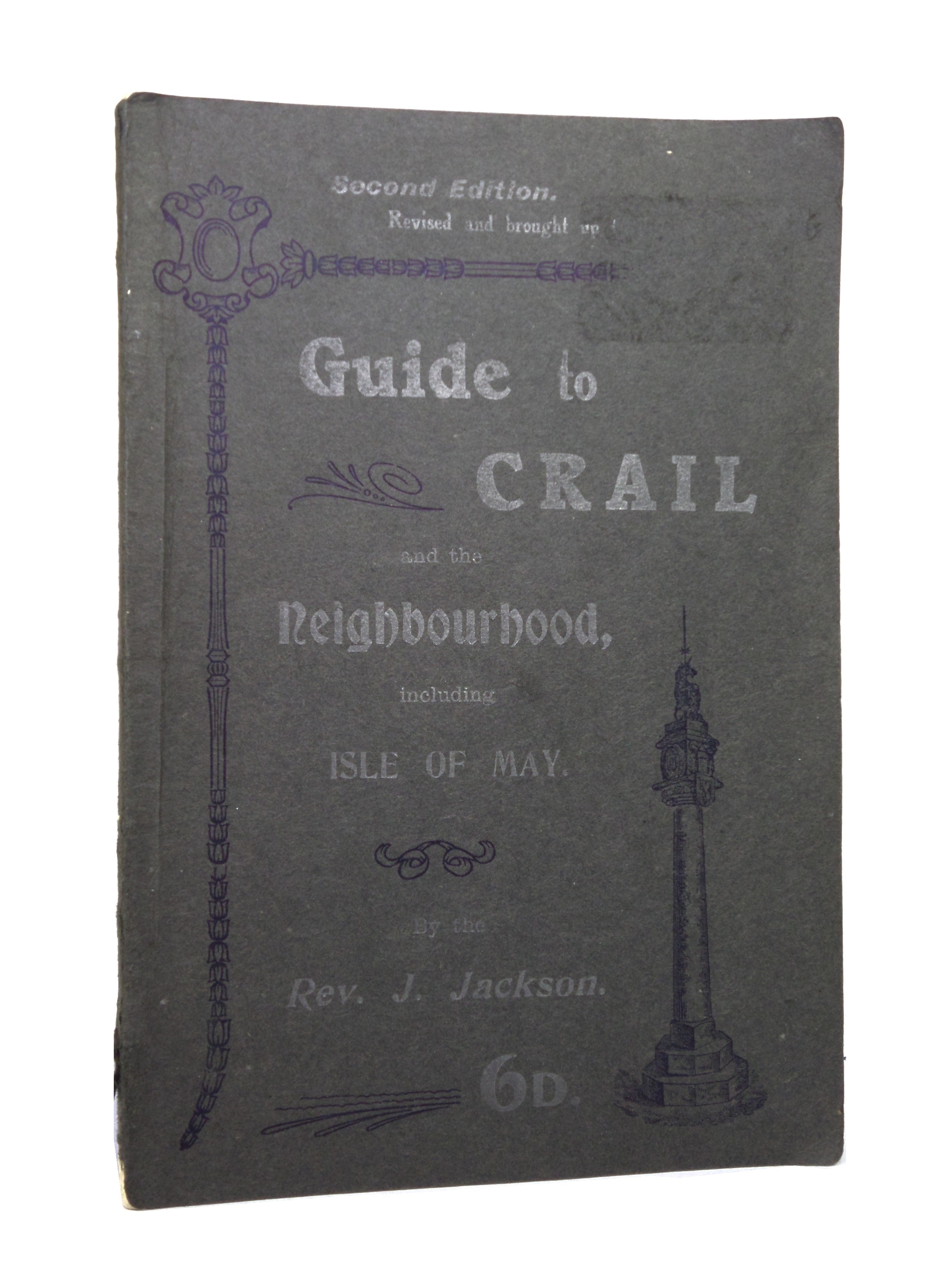 GUIDE TO CRAIL AND THE NEIGHBOURHOOD INCLUDING ISLE OF MAY BY JOHN JACKSON C1910