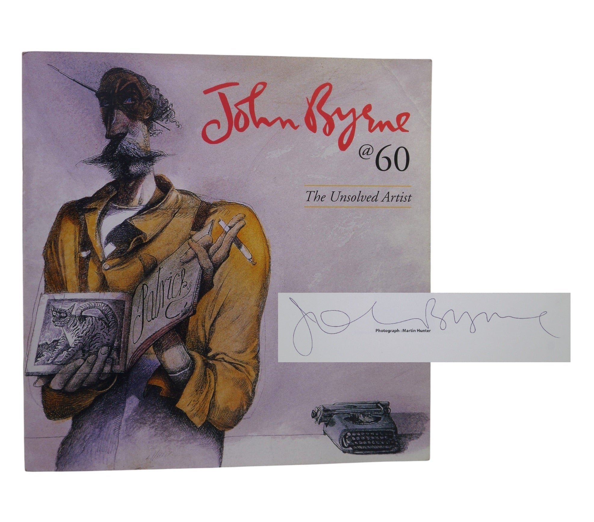 JOHN BYRNE @ 60: THE UNSOLVED ARTIST 2000 RARE SIGNED EXHIBITION CATALOGUE