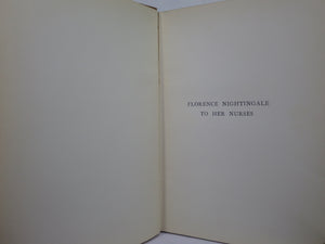 FLORENCE NIGHTINGALE TO HER NURSES 1914 FIRST EDITION