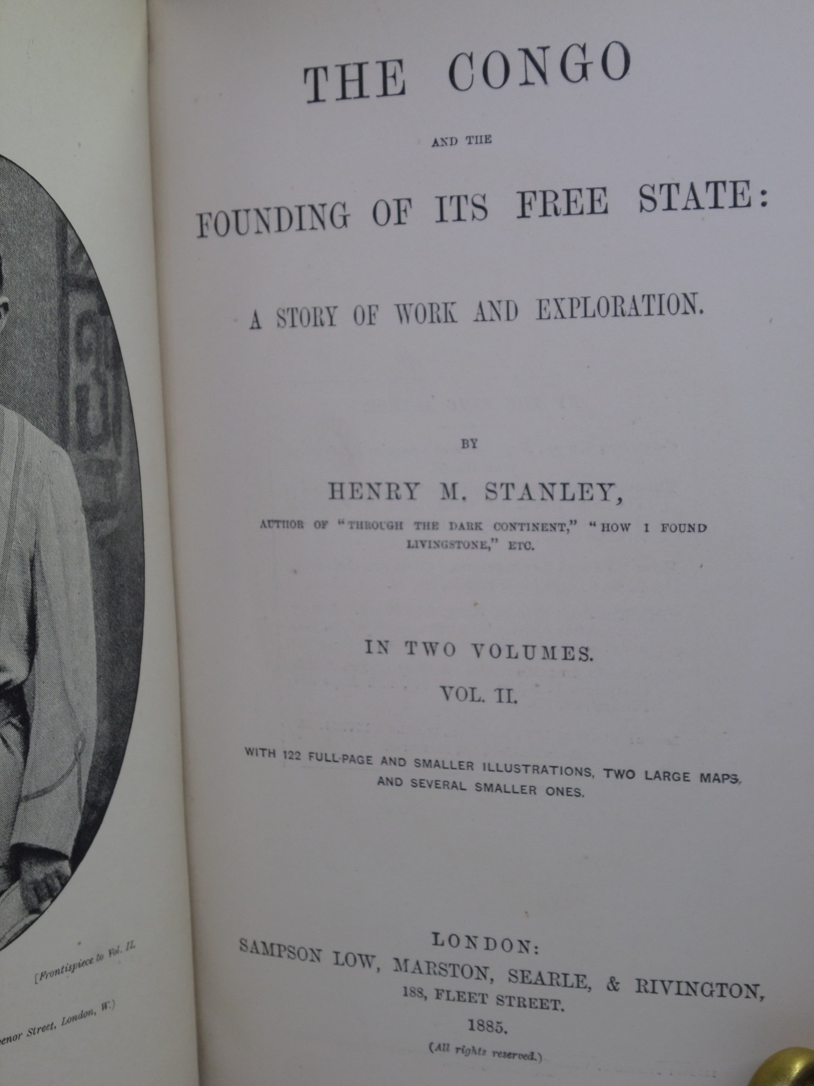 THE CONGO AND THE FOUNDING OF ITS FREE STATE BY HENRY STANLEY 1885 FIRST EDITION