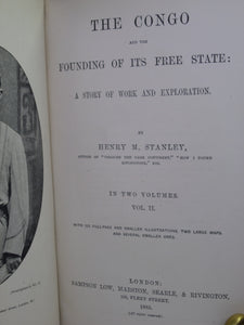 THE CONGO AND THE FOUNDING OF ITS FREE STATE BY HENRY STANLEY 1885 FIRST EDITION