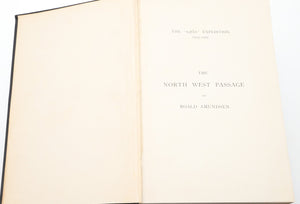 ROALD AMUNDSEN'S "THE NORTH WEST PASSAGE" 1908 SIGNED FIRST AMERICAN EDITION