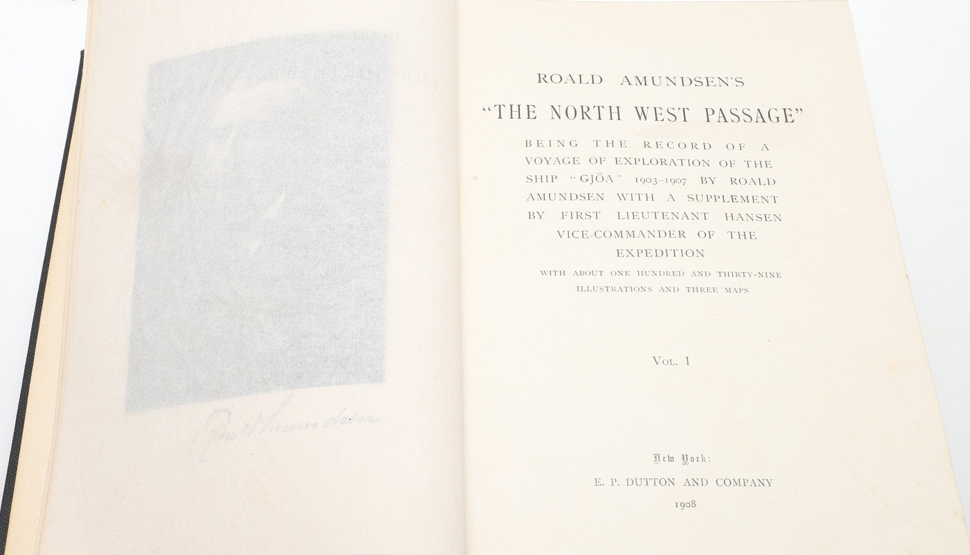 ROALD AMUNDSEN'S "THE NORTH WEST PASSAGE" 1908 SIGNED FIRST AMERICAN EDITION