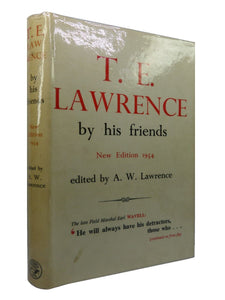 T. E. LAWRENCE BY HIS FRIENDS 1954 HARDCOVER