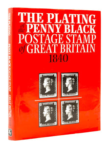 THE PLATING OF THE PENNY BLACK POSTAGE STAMP OF GREAT BRITAIN BY CHARLES NISSEN 1998