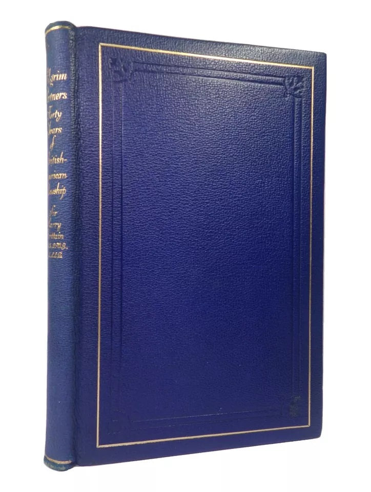 PILGRIM PARTNERS: FORTY YEARS OF BRITISH-AMERICAN FELLOWSHIP BY HARRY BRITTAIN 1942 FIRST EDITION