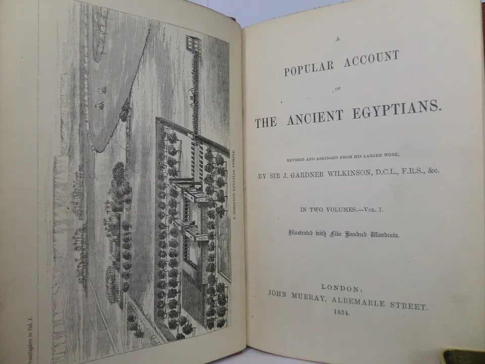A POPULAR ACCOUNT OF THE ANCIENT EGYPTIANS BY J. GARDNER WILKINSON 1854 TWO VOLS