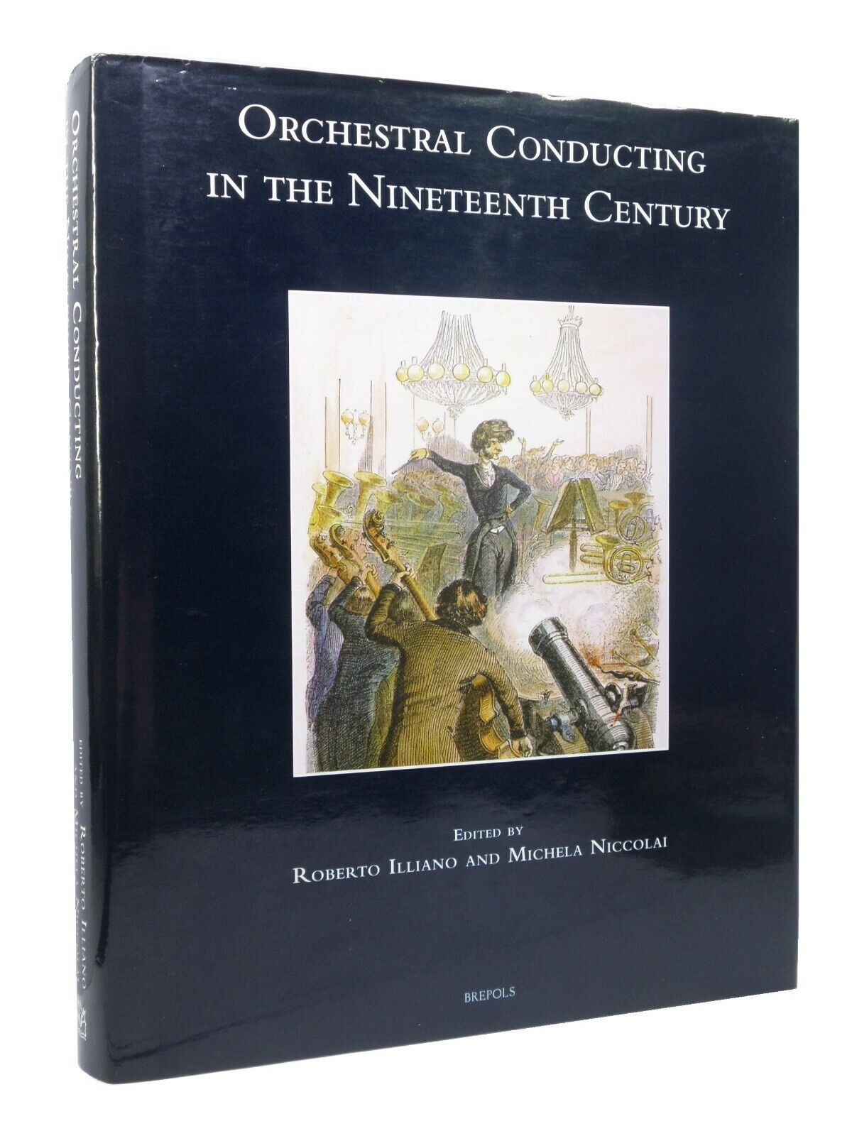 ORCHESTRAL CONDUCTING IN THE NINETEENTH CENTURY 2014 HARDCOVER
