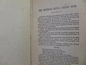 THE IMPERIAL DREAM BOOK - IMPERIAL-ROYAL FORTUNE TELLER - BOOK OF FATE C. 1870