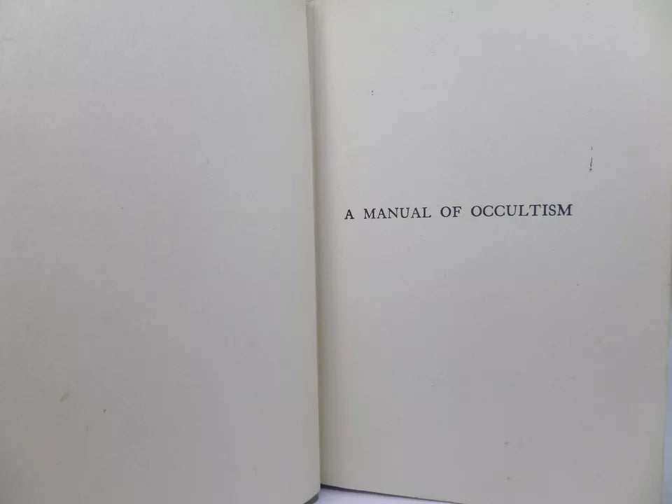 A MANUAL OF OCCULTISM BY SEPHARIAL 1918 [WALTER GORN OLD]