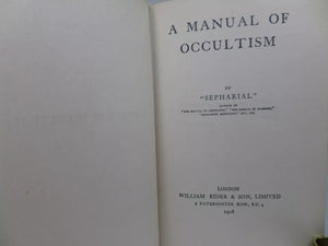 A MANUAL OF OCCULTISM BY SEPHARIAL 1918 [WALTER GORN OLD]