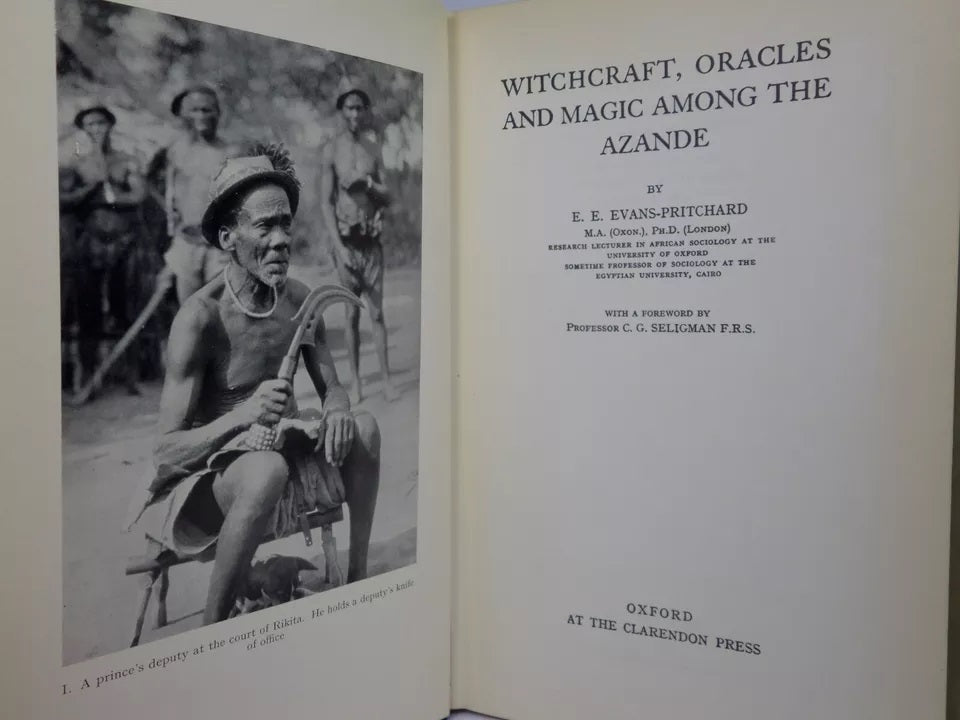 WITCHCRAFT, ORACLES AND MAGIC AMONG THE AZANDE BY E.E. EVANS-PRITCHARD ...