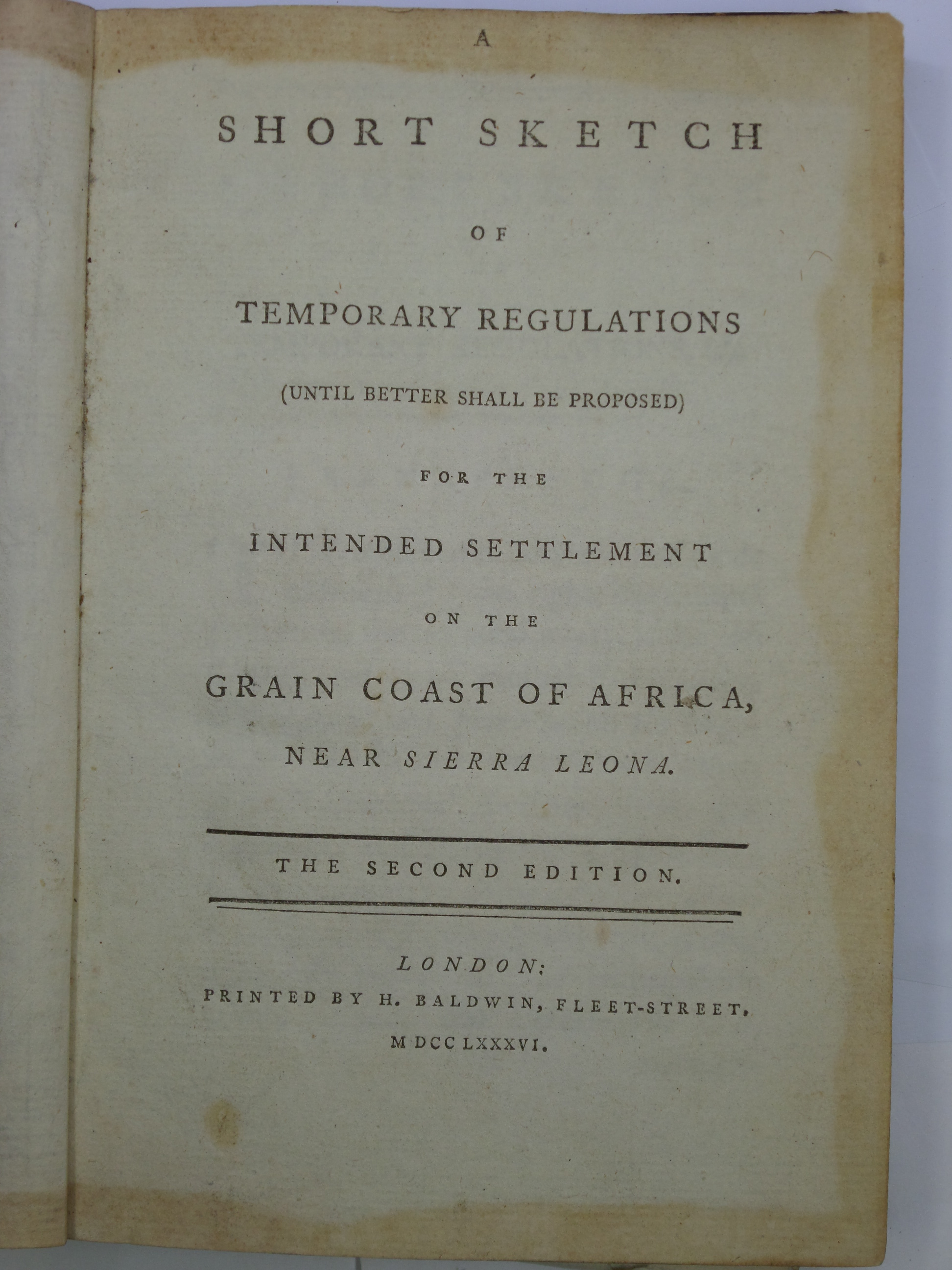 [ANTI-SLAVERY] GRANVILLE SHARP 1786 A SHORT SKETCH OF TEMPORARY REGULATIONS FOR THE INTENDED SETTLEMENT ON THE GRAIN COAST OF AFRICA, NEAR SIERRA LEONA [EVANGELICAL ABOLITIONIST; COLONIAL SLAVE SETTLEMENT]