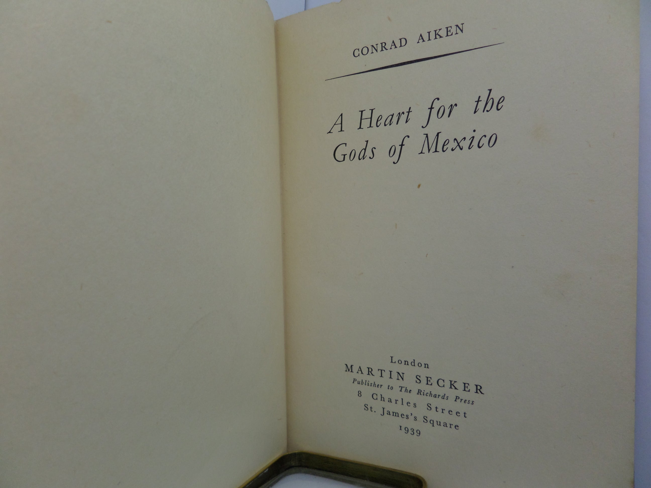 A HEART FOR THE GODS OF MEXICO BY CONRAD AIKEN 1939 FIRST EDITION