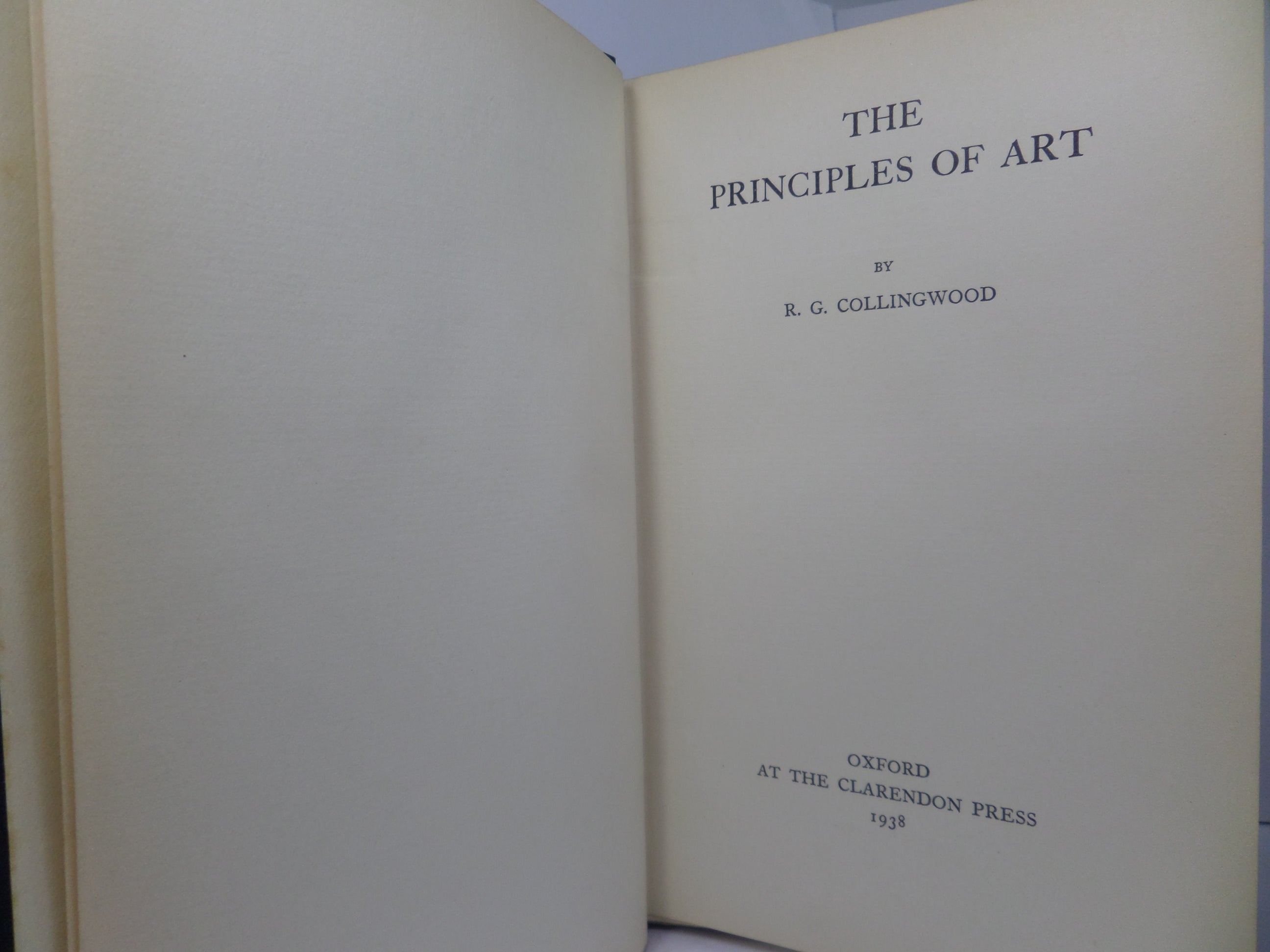 THE PRINCIPLES OF ART BY R.G. COLLINGWOOD 1938 FIRST EDITION HARDCOVER