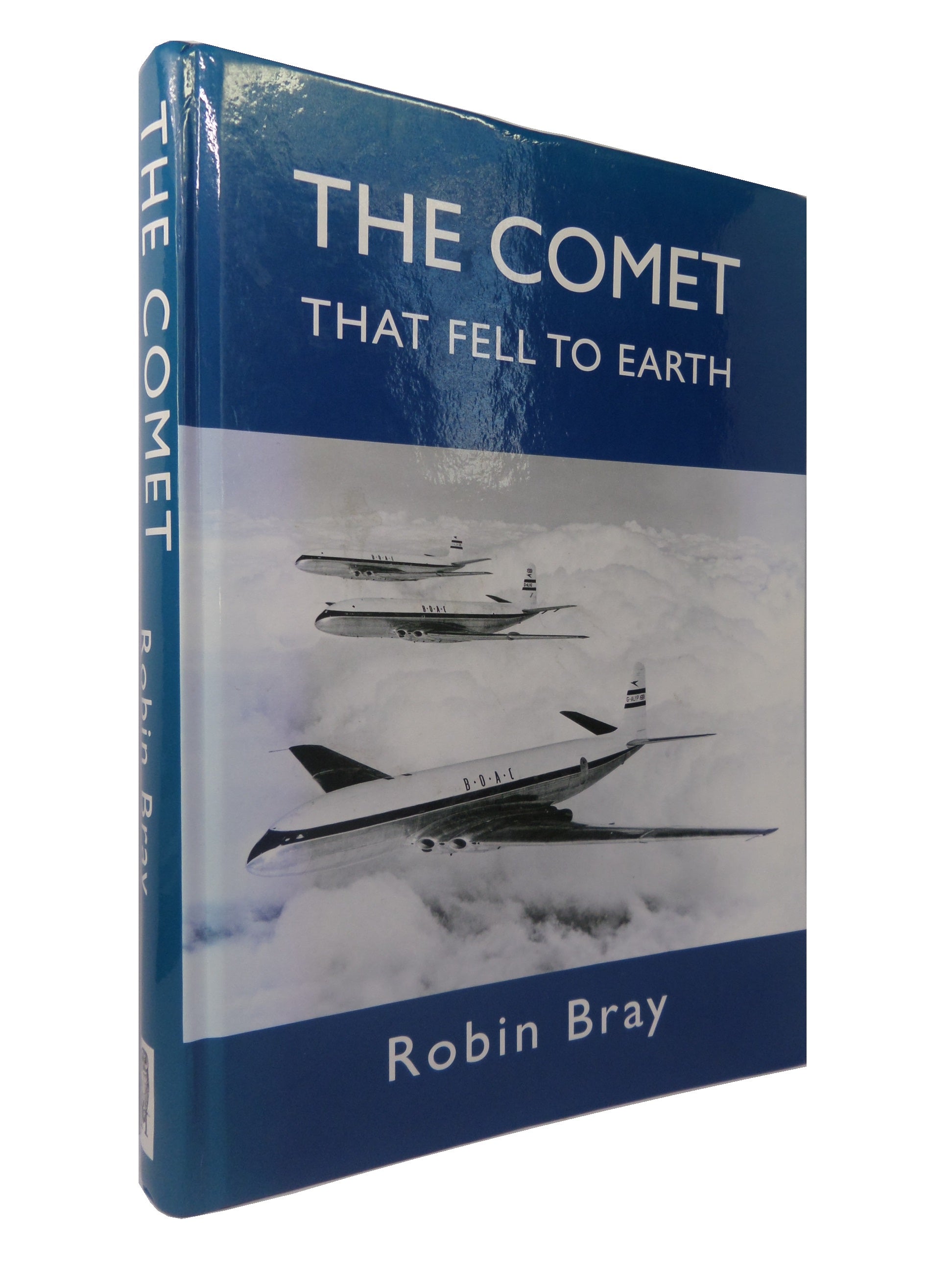 COMET THAT FELL TO EARTH BY ROBIN BRAY 2015 FIRST EDITION HARDCOVER