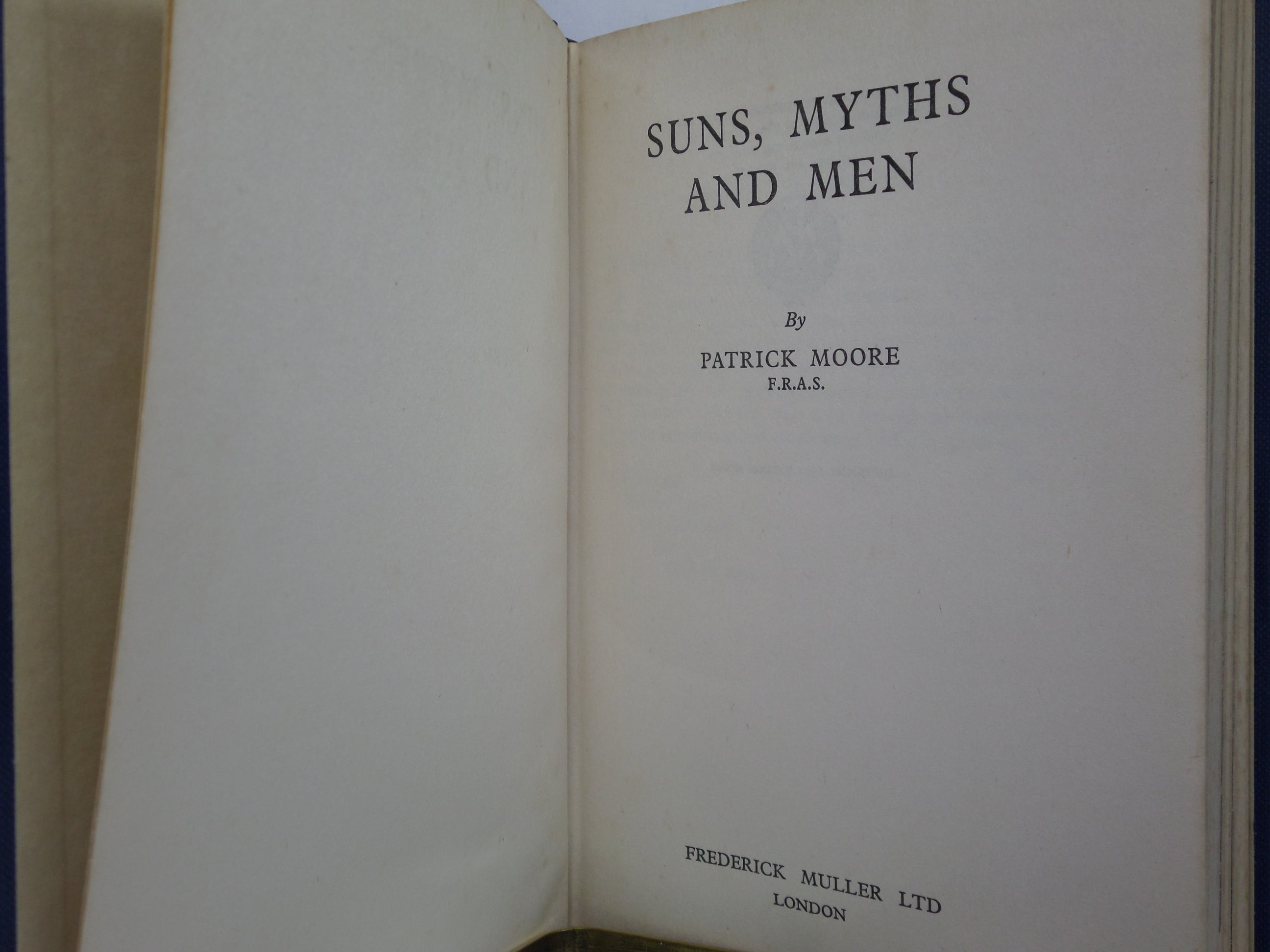 SUNS, MYTHS AND MEN BY PATRICK MOORE 1954 RARE FIRST EDITION HARDBACK