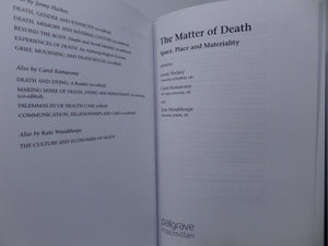THE MATTER OF DEATH: SPACE, PLACE & MATERIALITY 2010 FIRST EDITION HARDCOVER