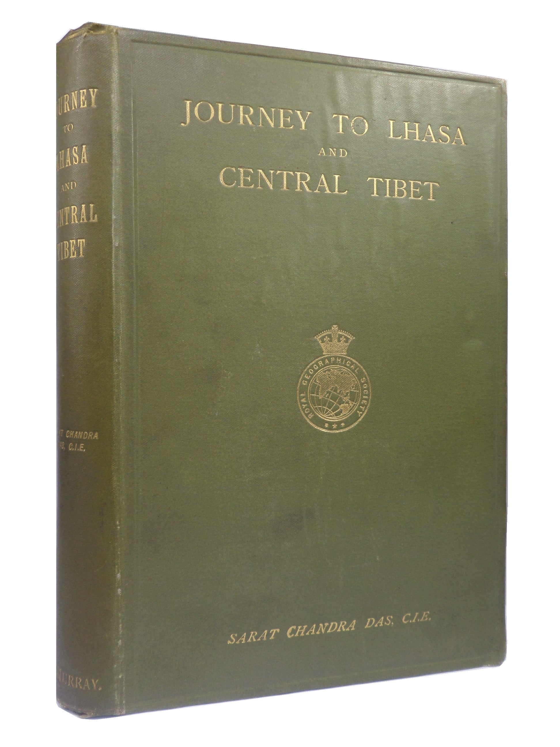 JOURNEY TO LHASA AND CENTRAL TIBET BY SARAT CHANDRA DAS 1902 FIRST EDITION