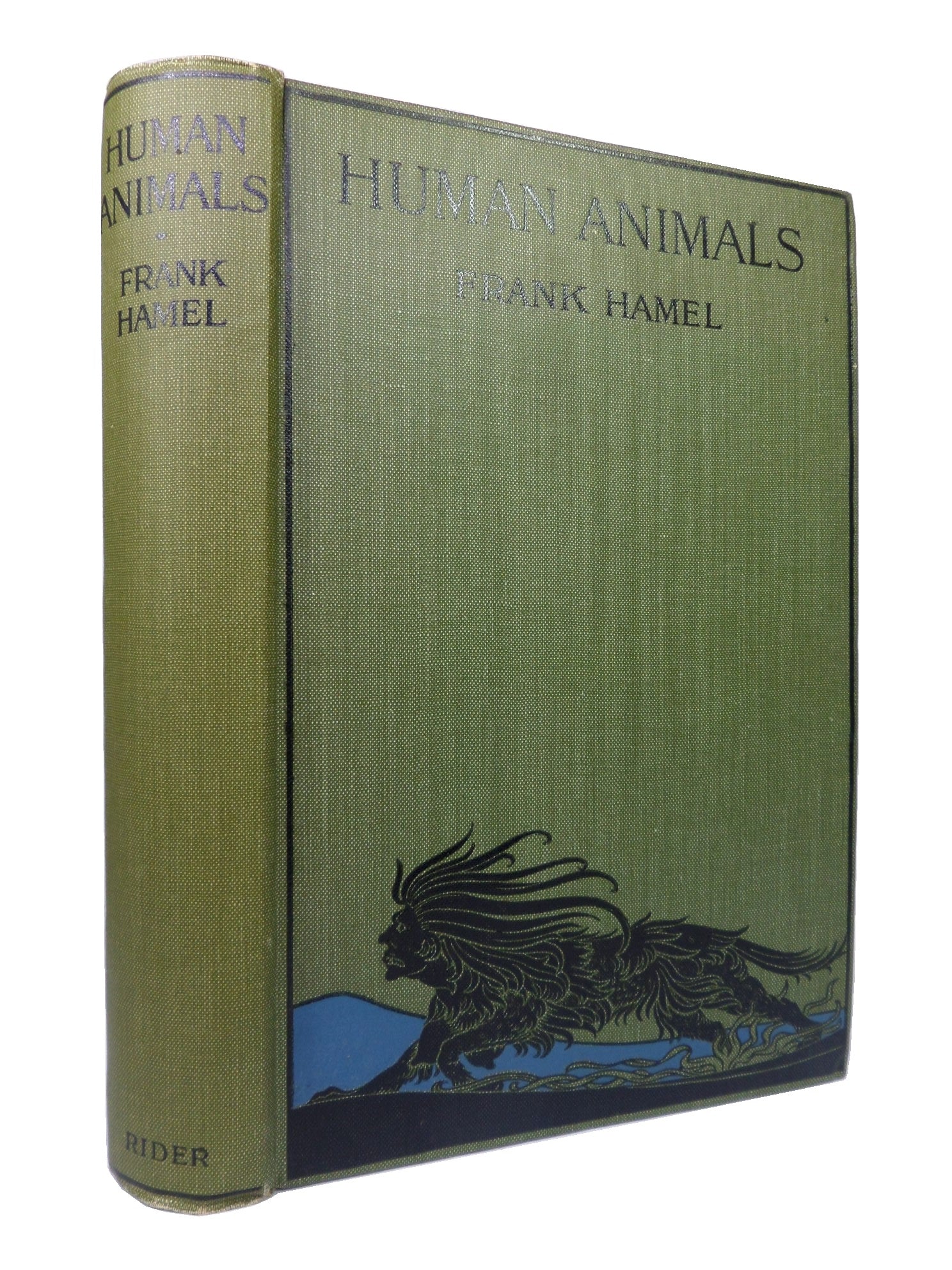 HUMAN ANIMALS BY FRANK HAMEL 1915 FIRST EDITION