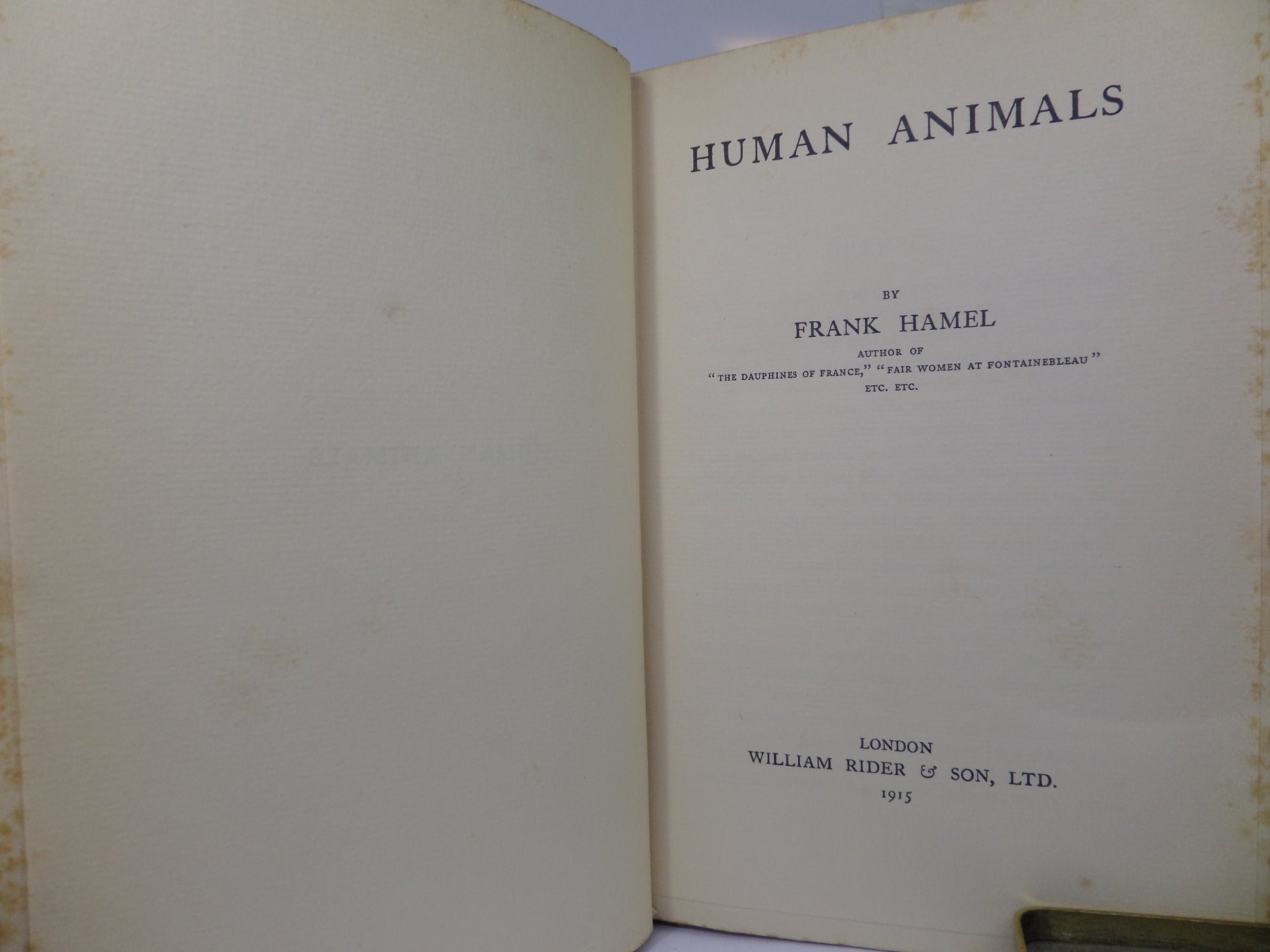 HUMAN ANIMALS BY FRANK HAMEL 1915 FIRST EDITION