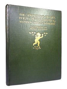 THE SPRINGTIDE OF LIFE: POEMS OF CHILDHOOD BY ALGERNON CHARLES SWINBURNE 1918 ARTHUR RACKHAM ILLUSTRATIONS