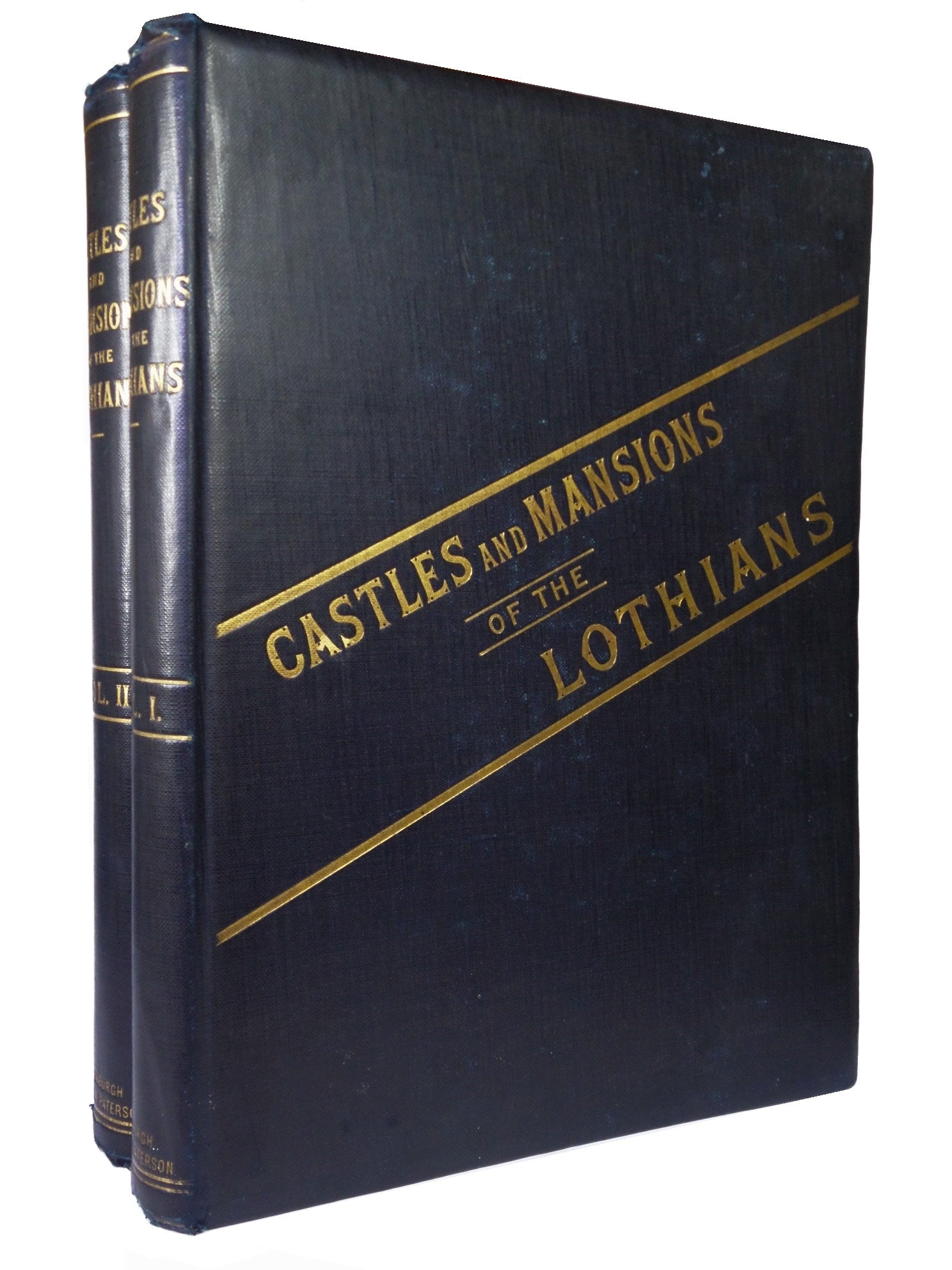 CASTLES AND MANSIONS OF THE LOTHIANS BY JOHN SMALL 1883 FIRST EDITION IN TWO VOLUMES