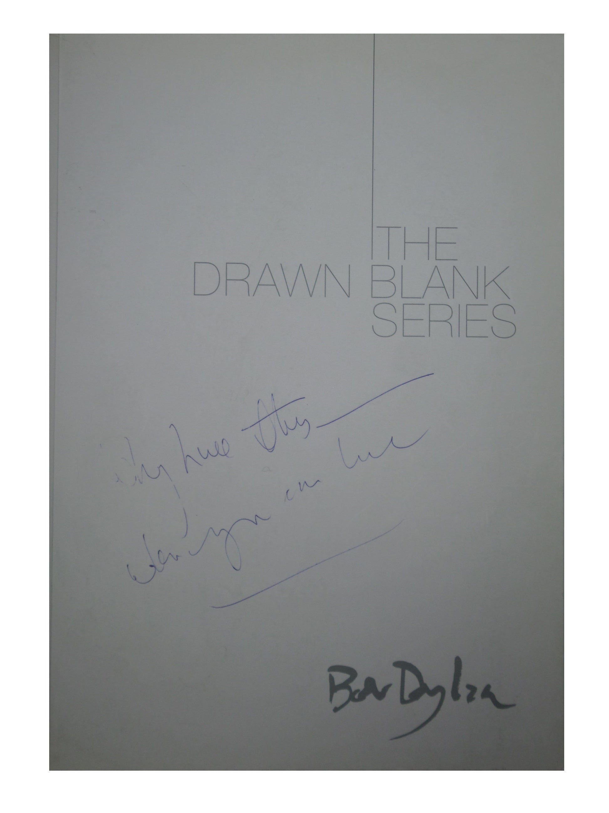 THE DRAWN BLANK SERIES BY BOB DYLAN 2008 INSCRIBED EXHIBITION CATALOGUE