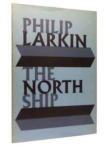 THE NORTH SHIP BY PHILIP LARKIN 1973 SIGNED BY AUTHOR