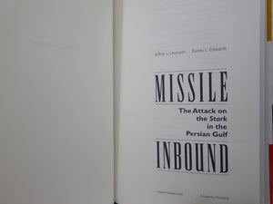 MISSILE INBOUND: THE ATTACK ON THE STARK IN THE PERSIAN GULF BY JEFFREY LEVINSON