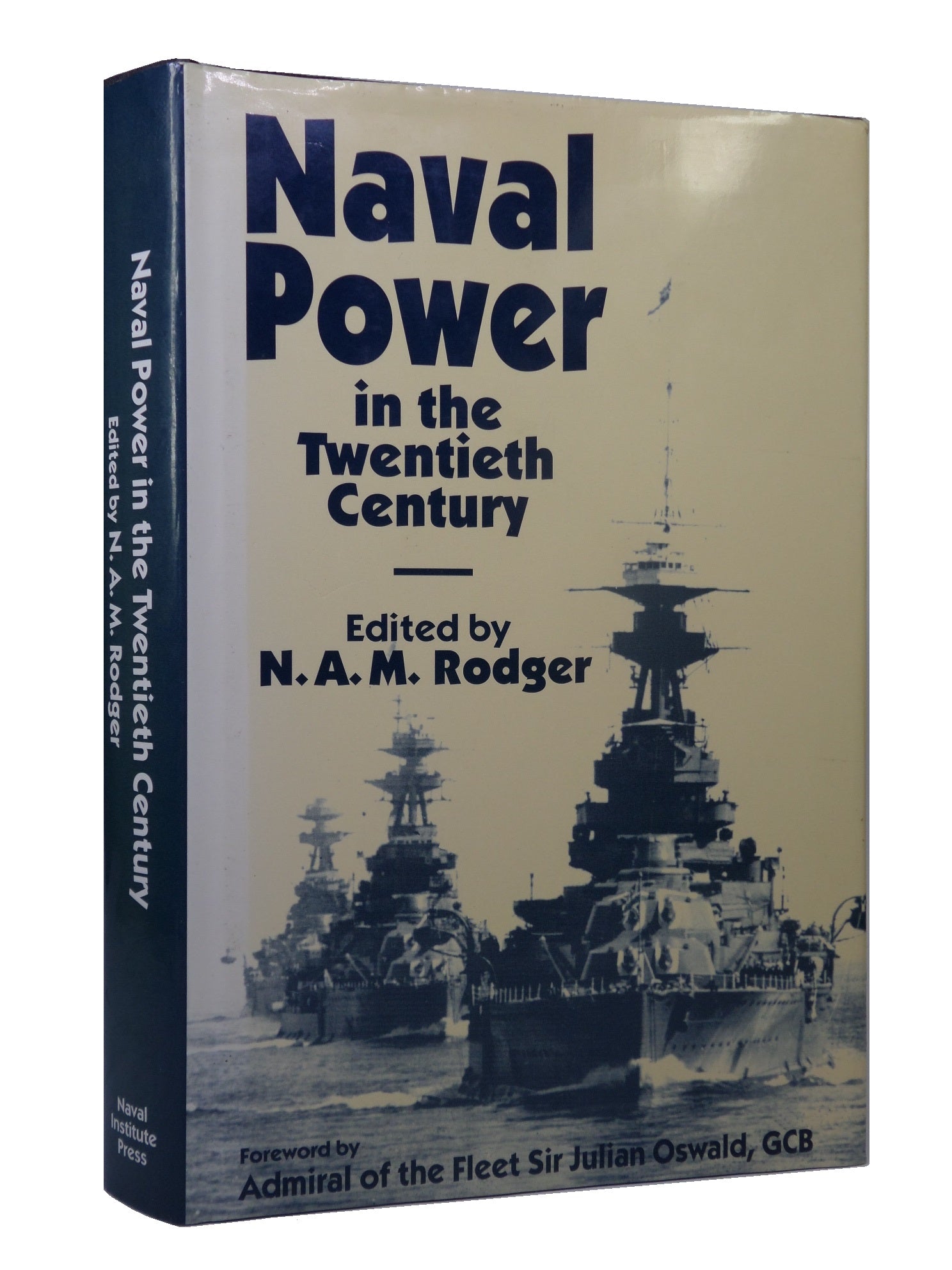 NAVAL POWER IN THE TWENTIETH CENTURY BY N. A. M. RODGER 1996 HARDCOVER 1ST ED.