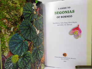 A GUIDE TO BEGONIAS OF BORNEO BY RUTH KIEW 2015 HARDCOVER