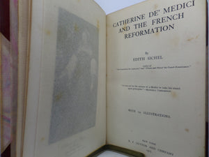 CATHERINE DE MEDICI AND THE FRENCH REFORMATION BY EDITH SICHEL 1905 FINE BINDING