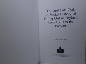 ENGLAND EATS OUT: A SOCIAL HISTORY OF EATING OUT IN ENGLAND FROM 1830.. HARDBACK