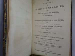 THE TRAVELS OF RICHARD & JOHN LANDER INTO THE INTERIOR OF AFRICA BY ROBERT HUISH 1836 FIRST EDITION