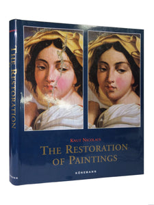 THE RESTORATION OF PAINTINGS BY KNUT NICOLAUS 1999 FIRST EDITION HARDCOVER