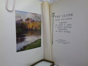 THE CLYDE PAINTED BY MARY Y. & J. YOUNG HUNTER, DESCRIBED BY NEIL MUNRO 1907