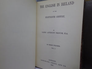 THE ENGLISH IN IRELAND IN THE 18TH CENTURY BY JAMES FROUDE 1887 LEATHER BOUND