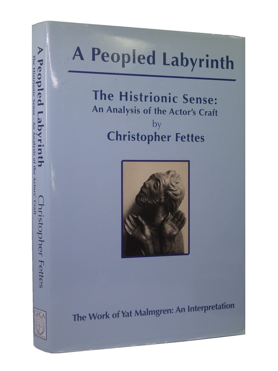 A PEOPLED LABYRINTH - THE HISTRIONIC SENSE: AN ANALYSIS OF THE ACTOR'S ...