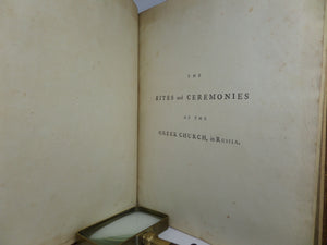 THE RITES AND CEREMONIES OF THE GREEK CHURCH IN RUSSIA BY JOHN GLEN KING 1772