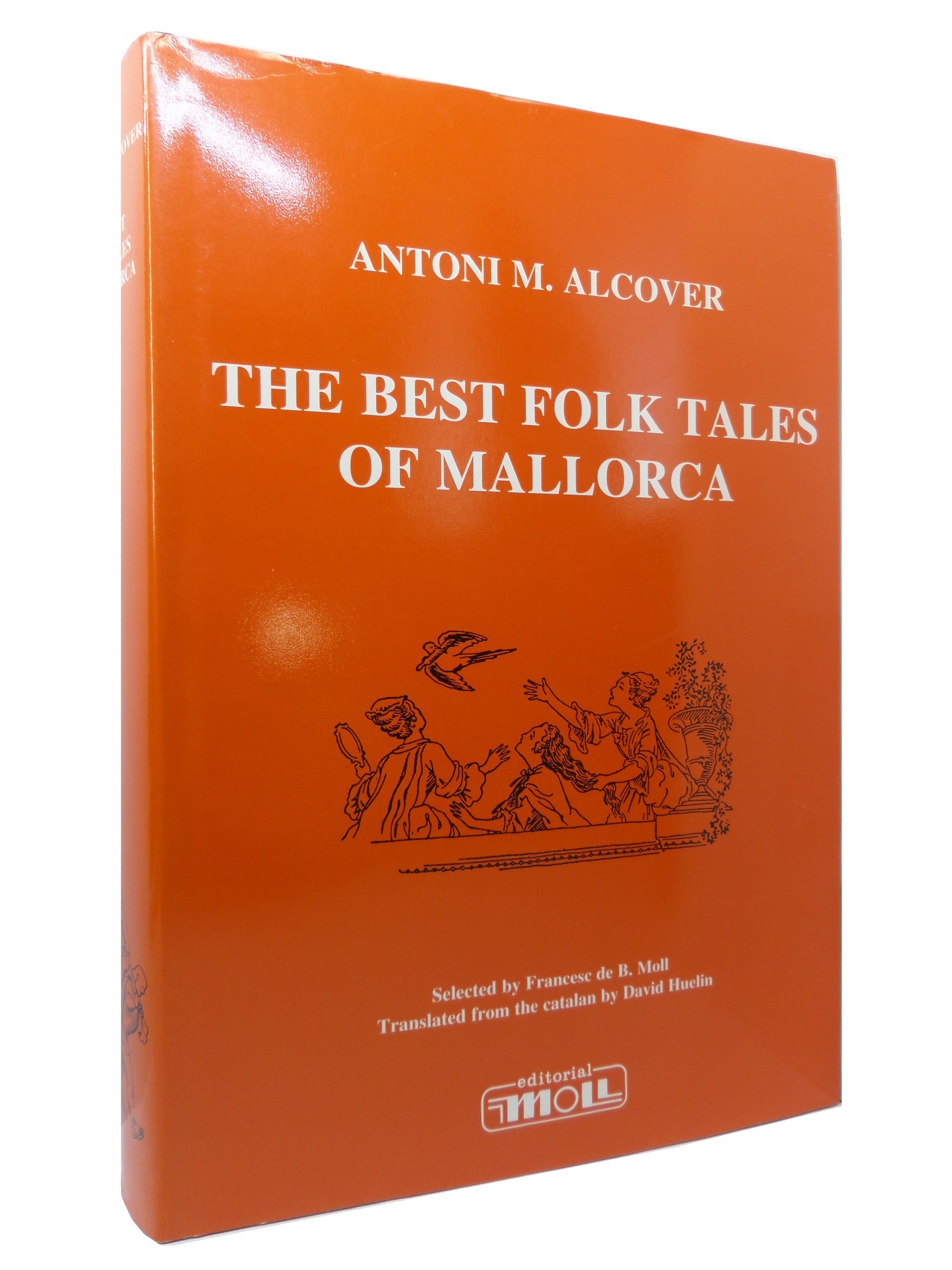 THE BEST FOLK TALES OF MALLORCA BY ANTONI MARIA ALCOVER 2007 HARDCOVER