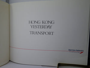HONG KONG YESTERDAY: TRANSPORT CA.1989 RARE HARDCOVER PHOTO-BOOK