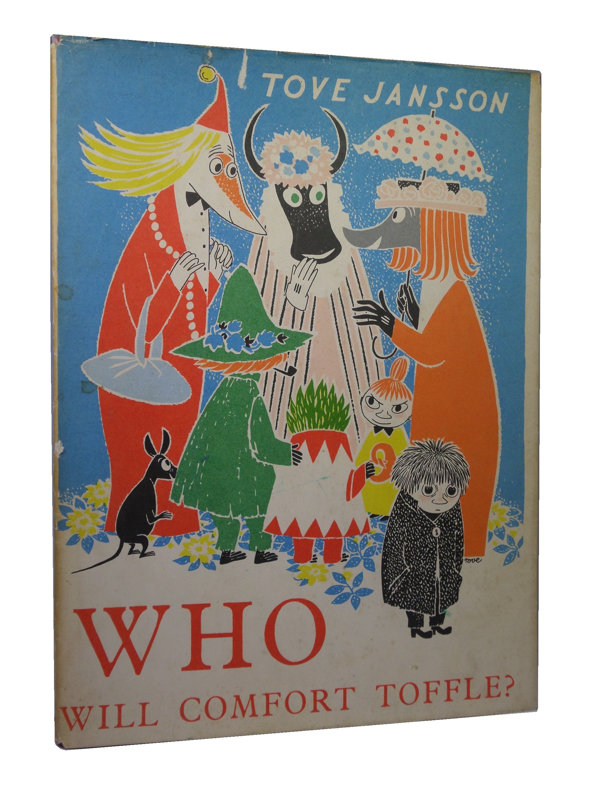 WHO WILL COMFORT TOFFLE? BY TOVE JANSSON 1960 FIRST ENGLISH EDITION HARDCOVER
